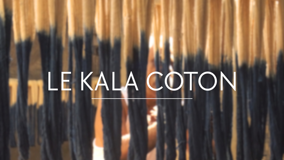 LES ORIGINES DU KALA COTTON