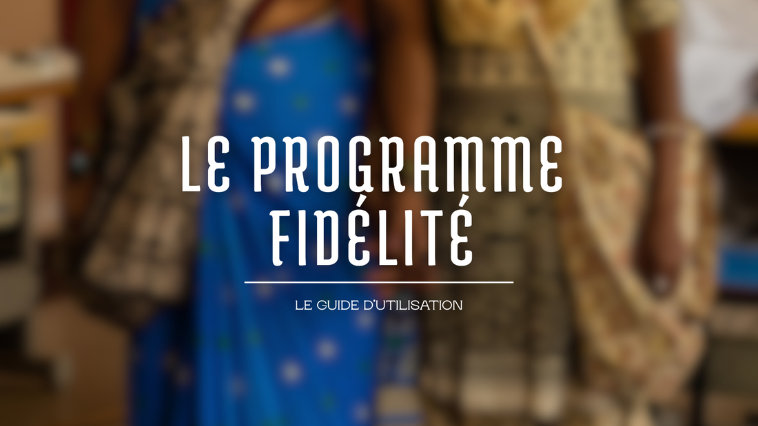 LE GUIDE D'UTILISATION - PROGRAMME DE FIDÉLITÉ ET PARRAINAGE